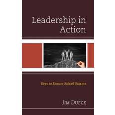 Leadership in Action: Keys to Ensure School Success (Geheftet, 2020)