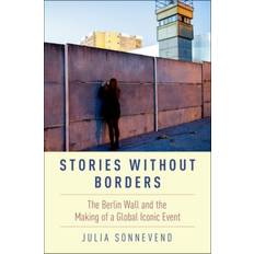 Berlin stories Stories Without Borders: The Berlin Wall and the Making. (Häftad, 2016)