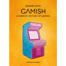 Gamish: A Graphic History of Gaming (Hardcover, 2020)