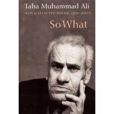 Arabic Books So What: New and Selected Poems, 1971-2005 (Paperback, 2006)