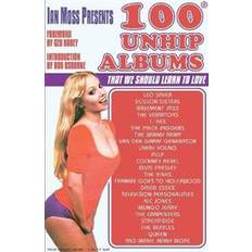 Ian Moss Presents 100 Unhip Albums (Paperback, 2019)