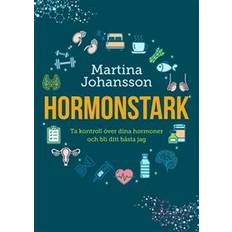 Hormonstark Hormonstark: ta kontroll över dina hormoner och bli ditt bästa jag (E-bok, 2020)