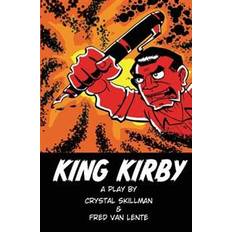 Crystal king King Kirby: A play by Crystal Skillman & Fred Van Lente (Hæftet, 2014)