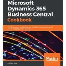 Microsoft 365 business Microsoft Dynamics 365 Business Central Cookbook (Häftad, 2019)