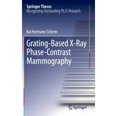 Grating-Based X-Ray Phase-Contrast Mammography (Indbundet, 2016)