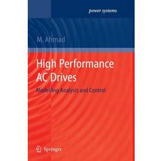 Ac control High Performance AC Drives: Modelling Analysis and Control