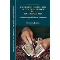 Emerging Capitalism in Central Europe and Southeast... (Hardcover, 2014)