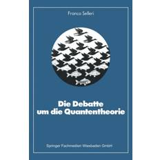 Die Debatte Um Die Quantentheorie (Hæftet, 1983)