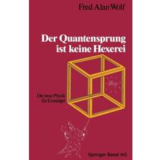 Keine hexerei Der Quantensprung Ist Keine Hexerei: Die Neue Physik Fur. (Geheftet, 2014)