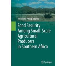 Scale food Food Security Among Small-Scale Agricultural Producers.