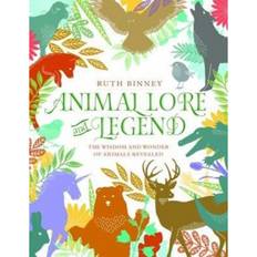 Animal Lore and Legend: The wisdom and wonder of animals... (Hardcover, 2017)