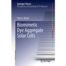 Biomimetic Dye Aggregate Solar Cells (Hardcover, 2013)