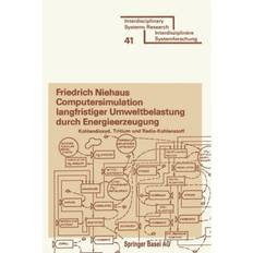 Tritium Computersimulation Langfristiger Umweltbelastung Durch Energieerzeugung: Kohlendioxyd, Tritium Und Radio-Kohlenstoff