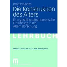 The alters Die Konstruktion Des Alters: Eine.