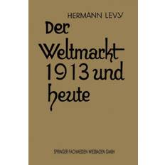 Dr levy Der Weltmarkt 1913 Und Heute