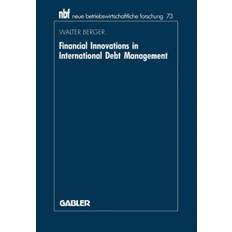 Financial Innovations in International Debt Management:. (Paperback, 1990)