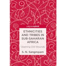 Ethnicities and Tribes in Sub-Saharan Africa: Opening... (Hardcover, 2017)