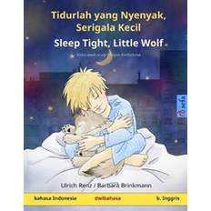 Indonesisk Bøger Tidurlah yang Nyenyak, Serigala Kecil - Sleep Tight, Little Wolf (bahasa Indonesia - bahasa Inggris) (Hæftet, 2020)