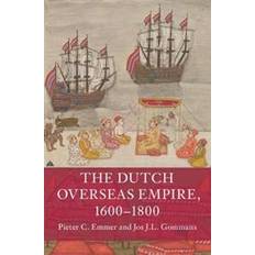 Emmer The Dutch Overseas Empire, 1600-1800 (Inbunden, 2020)