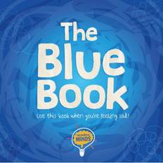 The Blue Book: Use this book when you're feeling sad! (Inbunden, 2020)