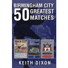 Birmingham city Birmingham City 50 Greatest Matches (Paperback, 2012)