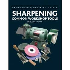 Sharpening Common Workshop Tools (Inbunden, 2020)