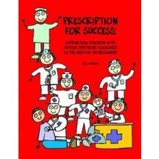 Asd Prescription for Success: Supporting Children with ASD.