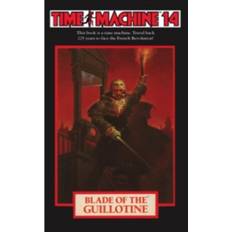 Time Machine 14: Blade of the Guillotine (Hæftet, 2017)