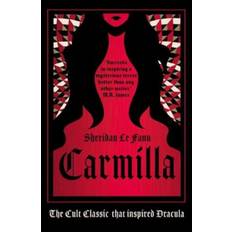 Carmilla: The cult classic that inspired Dracula (Hardcover, 2020)