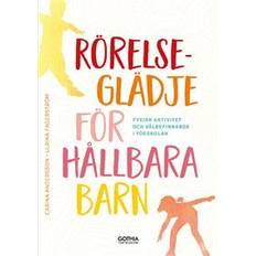 Rörelseglädje för hållbara barn: Fysisk aktivitet och välbefinnande i förskolan (Häftad)