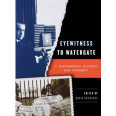 Eyewitness to Watergate (Hardcover, 2006)