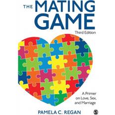 The Mating Game: A Primer on Love, Sex, and Marriage (Broché, 2016)