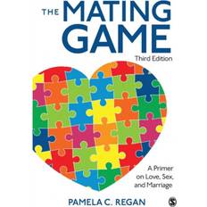 The Mating Game: A Primer on Love, Sex, and Marriage (Häftad, 2016)