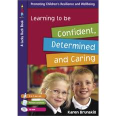 Learning to Be Confident, Determined and Caring for 5 to. (Hæftet, 2006)
