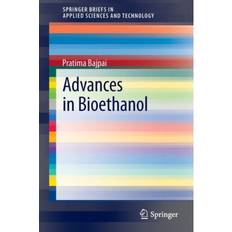 Bioethanol Advances in Bioethanol