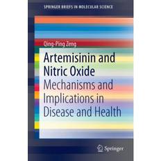 Artemisinin and Nitric Oxide: Mechanisms and. (Hæftet, 2015)