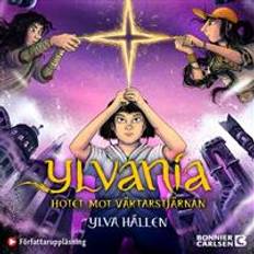 Ylvania Ylvania: Hotet mot väktarstjärnan (Ljudbok, MP3, 2020)