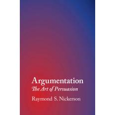 Argumentation: The Art of Persuasion (Hardcover, 2020)