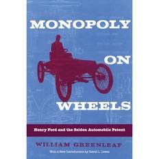 Ford wheels Monopoly on Wheels: Henry Ford and the Selden Automobile.