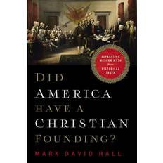 Did America Have a Christian Founding?: Separating.