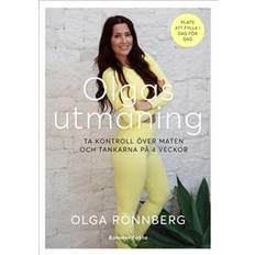 Olga rönnberg Olgas utmaning: Ta kontroll över maten och tankarna på 4 veckor (Spiral)