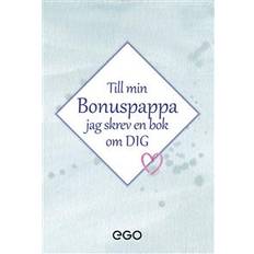 Jag skrev en bok om dig Till min bonuspappa - jag skrev en bok om dig (Inbunden)