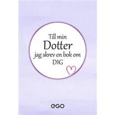 Jag skrev en bok om dig Till min dotter - jag skrev en bok om dig (Inbunden)