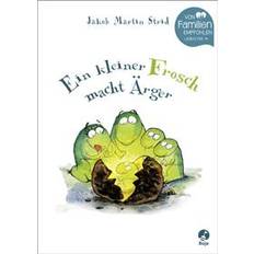 Ein kleiner Frosch macht Ärger (Inbunden)
