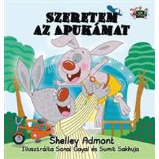 I Love My Dad (Hungarian Edition) (Hardcover, 2016)