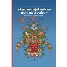 Skymningstankar och nattvakor: Svenska sällsamheter (Indbundet, 2020)