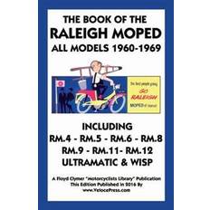Moped Book of the Raleigh Moped All Models 1960- (Hæftet, 2016)