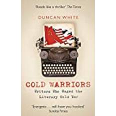 Cold Warriors: Writers Who Waged the Literary Cold War (Paperback, 2020)