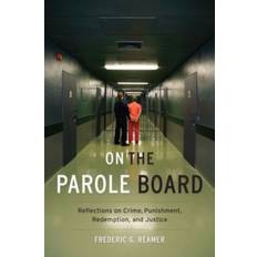 On the Parole Board: Reflections on Crime, Punishment,... (Hardcover, 2016)