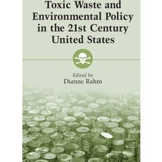 Toxic Waste and Environmental Policy in the 21st Century. (2002)